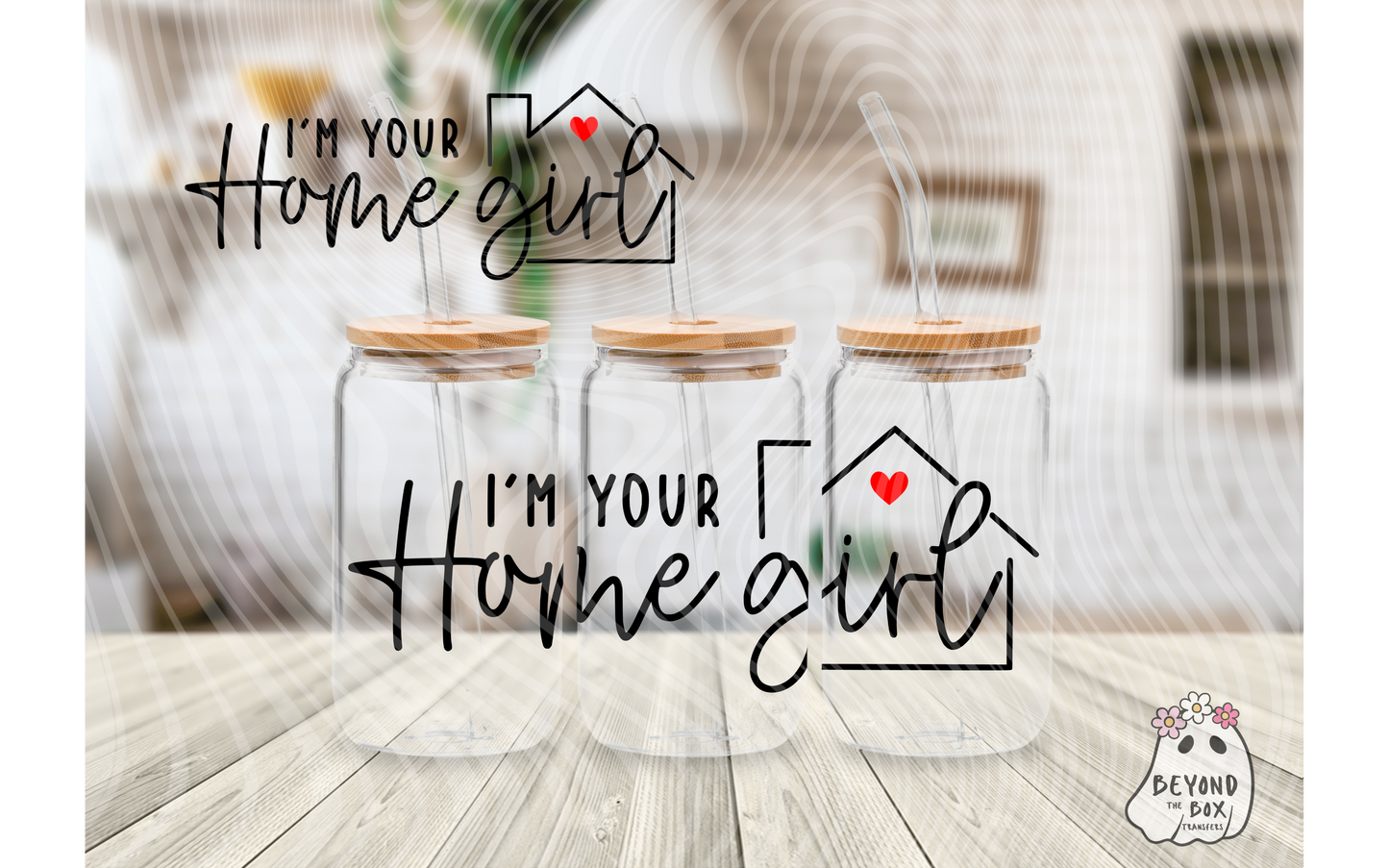 I'm your Home Girl 16oz UVDTF Wrap