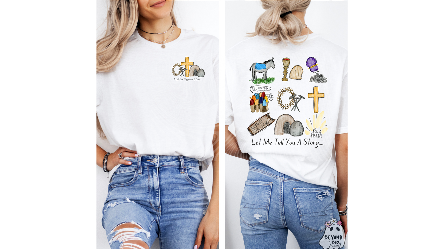 Alot Can Happen in 3 Days Ready to Press DTF Transfer