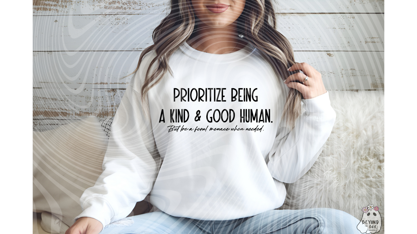 Prioritize being A Kind and Good Human Ready to Press DTF Transfer