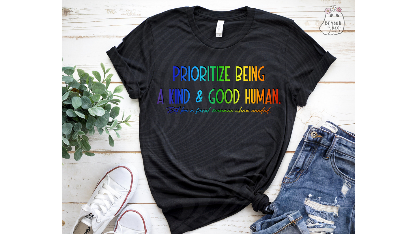 Prioritize being A Kind and Good Human Ready to Press DTF Transfer
