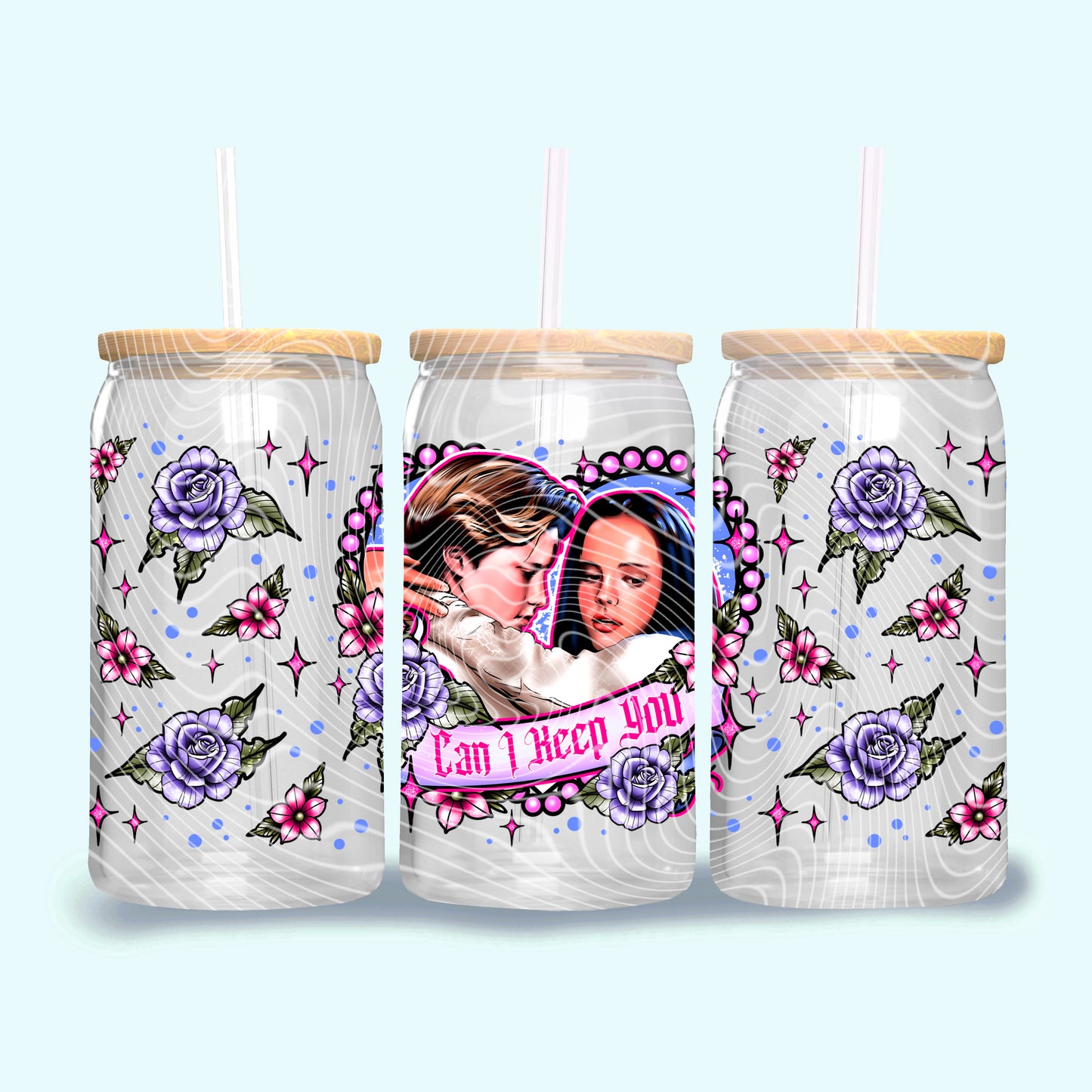 Can I keep You 16oz UVDTF wrap