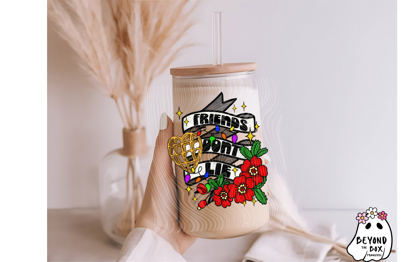 Friends Don't Lie 16oz UVDTF Decal